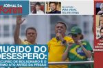 Mugido do desespero: Discurso de Bolsonaro é o último ato antes da prisão