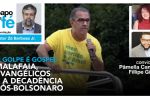 O golpe é gospel: Malafaia, Evangélicos e a decadência pós-Bolsonaro