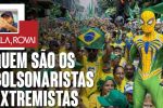 Quem são os bolsonaristas extremistas da Avenida Paulista