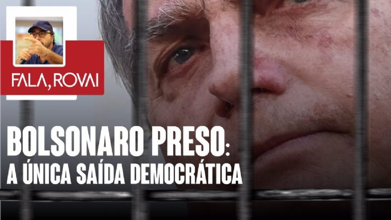 Ou Bolsonaro é preso ou estaremos jogando a democracia brasileira na lata do lixo