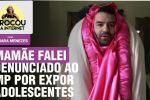 Mamãe Falei denunciado ao MP por expor menores no Marajó | Bivar incendiou casa de adversário?