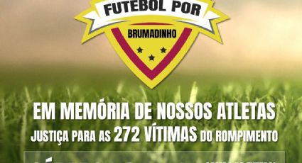 Futebol por Brumadinho luta por justiça e contra o esquecimento