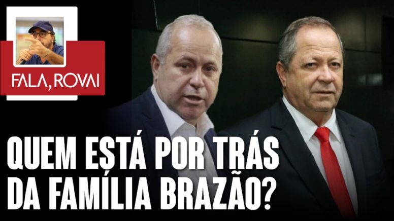 Quem esta por trás da família Brazão?