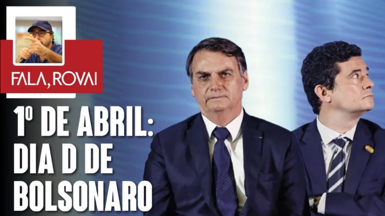 No dia 1° de abril, dos 60 anos do golpe, Bolsonaro pode ser preso e Sérgio Moro cassado