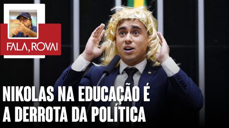 Nikolas Ferreira na Comissão de Educação é a derrota da política e o palanque do bolsonarismo nas eleições municipais