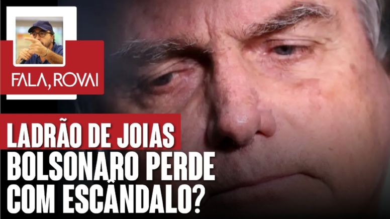 Ladrão de Joias: Bolsonaro perde com escândalo? | Fala, Rovai | 09.07.24