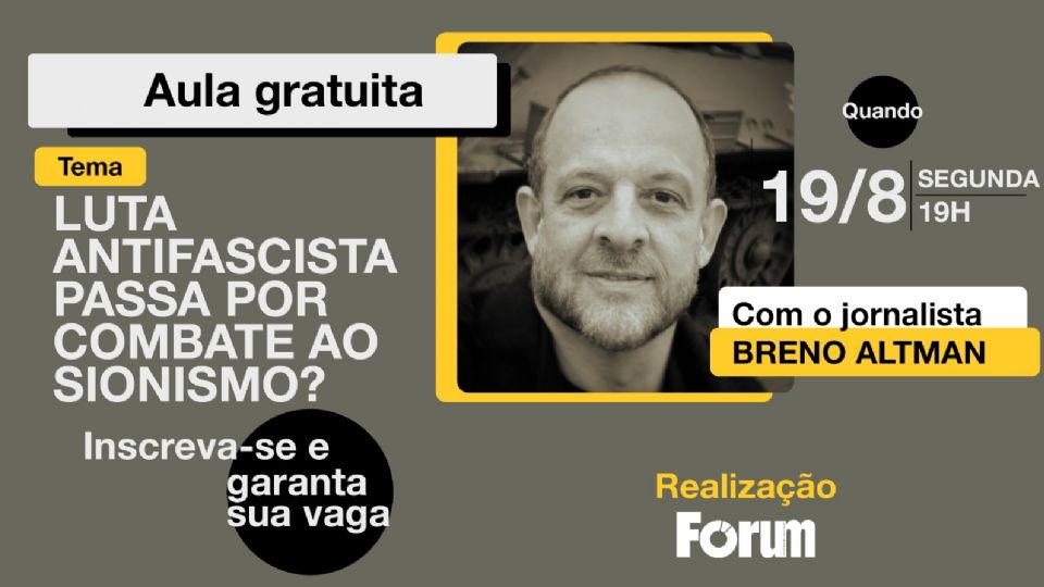 Breno Altman dará aula gratuita de combate antifascista aos internautas da Fórum