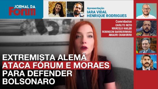 Fake News importada: Extremista alemã ataca Fórum e Alexandre de Moraes pra defender Bolsonaro