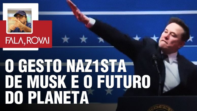 O gesto nazista de Musk e o futuro do planeta