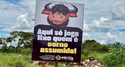 Cartaz inusitado dá certo: "Aqui só joga lixo quem é corno assumido"