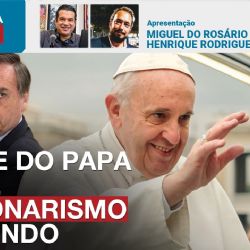 Morte do Papa Francisco revela ao mundo os podres do bolsonarismo | STF julga núcleo 2 do golpe